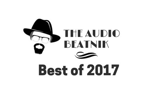 The Audio Beatnik’s Best of 2017 Awards